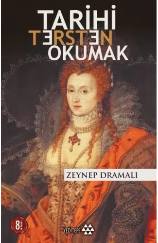 Tarihi Tersten Okumak