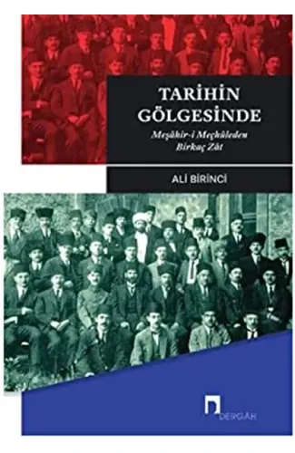 Tarihin Gölgesinde - Meşahir- i Meçhuleden Birkaç Zat