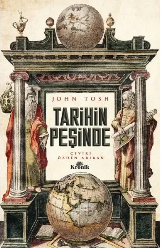 Tarihin Peşinde - Modern Tarih Çalışmasında Hedefler, Yöntemler ve Yeni Doğrultular
