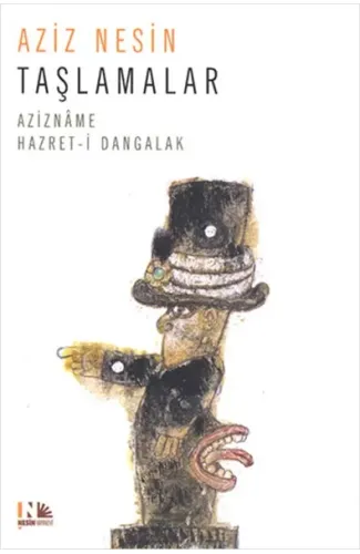 Taşlamalar  Azizname - Hazret-i Dangalak