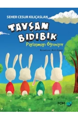 Tavşan Bıdıbık - Paylaşmayı Öğreniyor