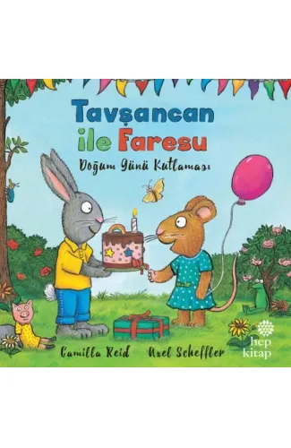 Tavşancan ile Faresu Doğum Günü Kutlaması