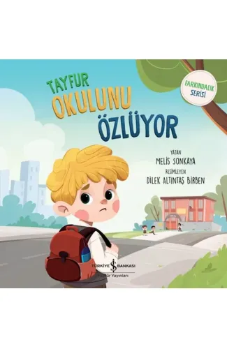 Tayfur Okulunu Özlüyor - Farkındalık Serisi