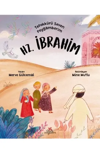 Tefekkürü Seven Peygamberim – Hz. İbrahim