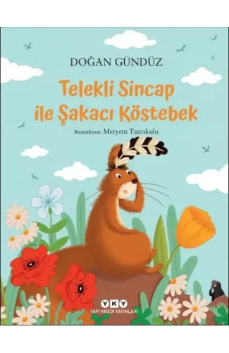 Telekli Sincap ile Şakacı Köstebek