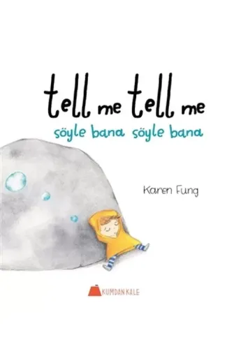 Tell Me Tell Me - Söyle Bana Söyle Bana