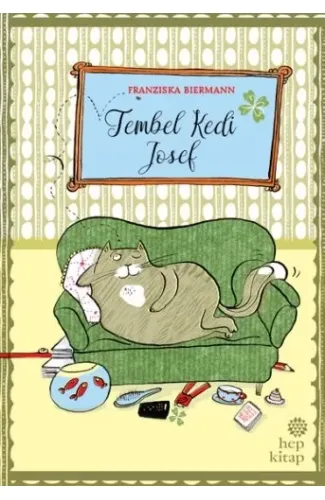 Tembel Kedi Josef (Ciltli)