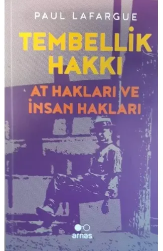 Tembellik Hakkı: At Hakları ve İnsan Hakları