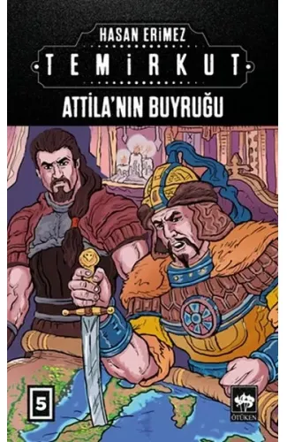 Temirkut 5 - Atilla'nın Buyruğu