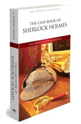 The Case Book Of Sherlock Holmes