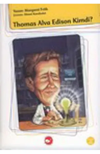 Thomas Alva Edison Kimdi?