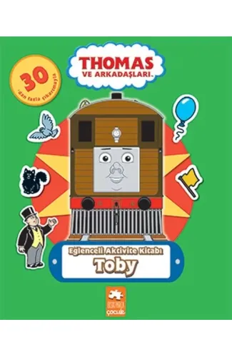 Thomas ve Arkadaşları - Eğlenceli Aktivite Kitabı - Toby