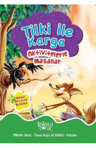 Tilki ile Karga - Aktivitelerle Masallar