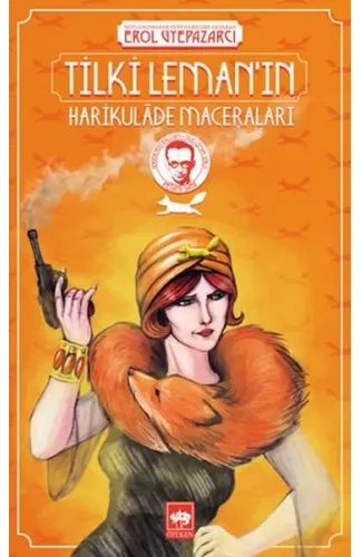 Tilki Leman’ın Harikulâde Maceraları