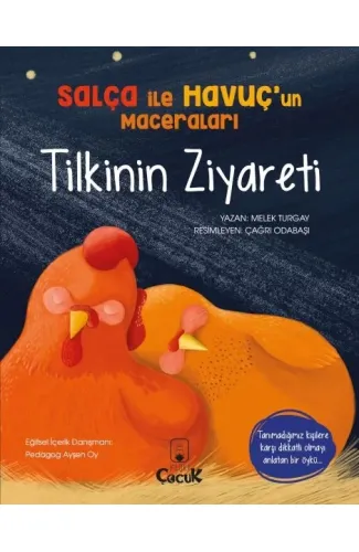 Tilkinin Ziyareti - Salça ile Havuçun Maceraları