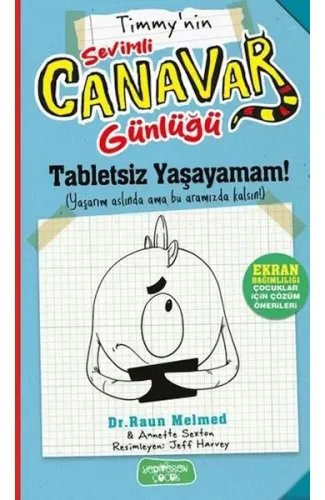 Timmy'nin Sevimli Canavar Günlüğü - Tabletsiz Yaşayamam!