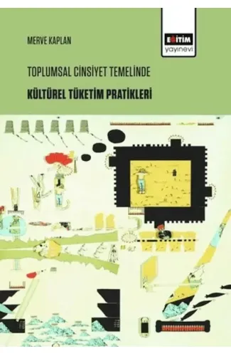 Toplumsal Cinsiyet Temelinde Kültürel Tüketim Pratikleri