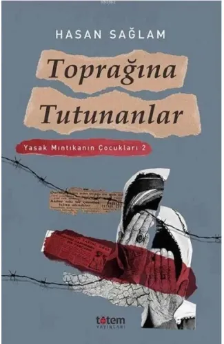 Toprağına Tutunanlar Yasak Mıntıkanın Çocukları 2