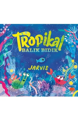 Tropikal Balık Bıdık