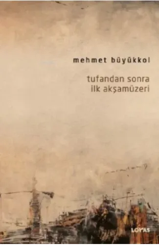 Tufandan Sonra İlk Akşamüzeri