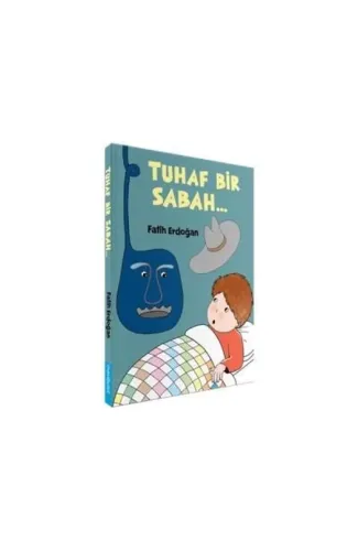 Tuhaf Bir Sabah (Ciltli)