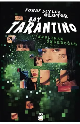 Tuhaf Şeyler Oluyor Bay Tarantino