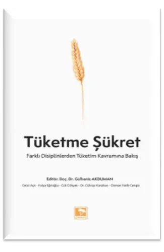 Tüketme Şükret