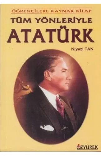 Tüm Yönleriyle Atatürk