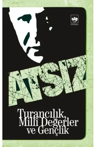 Turancılık, Milli Değerler ve Gençlik