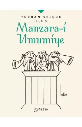Turhan Selçuk Seçkisi: Manzara-i Umumiye