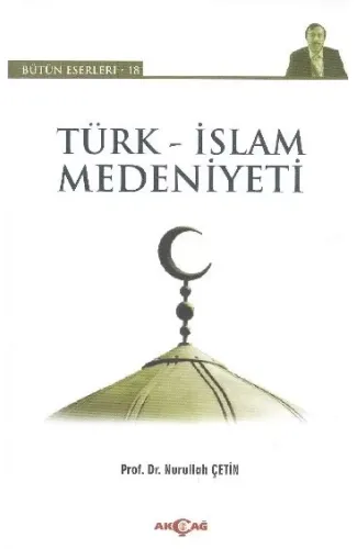 Türk - İslam Medeniyeti