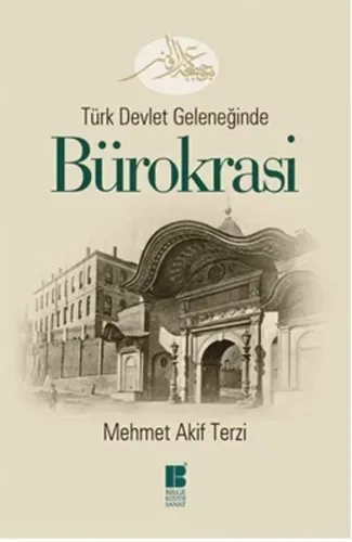 Türk Devlet Geleneğinde Bürokrasi