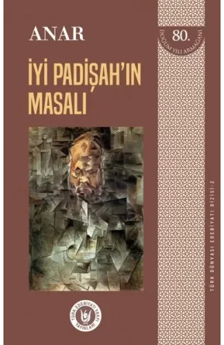 Türk Dünyası Edebiyatı Dizisi 2 - İyi Padişah'ın Masalı