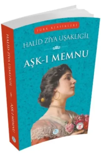 Türk Klasikleri - Aşk-ı Memnu