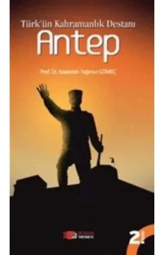 Türk'ün Kahramanlık Destanı Antep