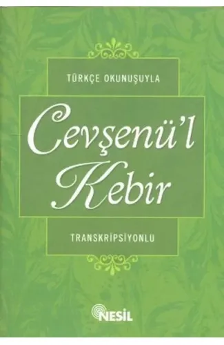 Türkçe Okunuşuyla Cevşenül Kebir (Transkripsiyonlu)