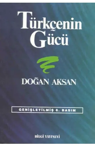 Türkçenin Gücü Türk Dilinin Zenginliklerine Tanıklar