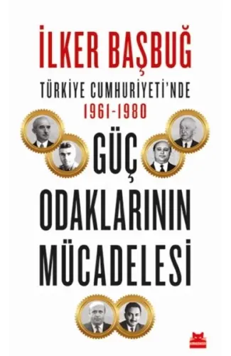 Türkiye Cumhuriyetinde 1961-1980 Güç Odaklarının Mücadelesi