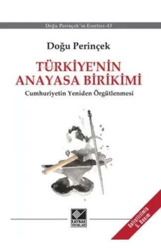 Türkiye’nin Anayasa Birikimi