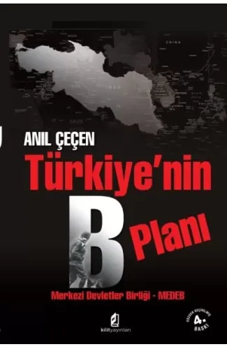 Türkiye'nin B Planı  Merkezi Devletler Birliği - MEDEB