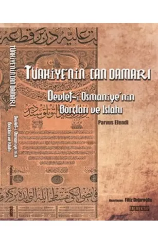 Türkiye'nin Can Damarı - Devlet-i Osmaniye'nin Borçları ve Islahı