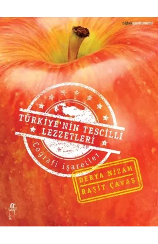 Türkiye’nin Tescilli Lezzetleri