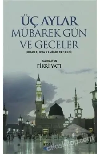 Üç Aylar - Mübarek Gün ve Geceler