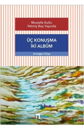 Üç Konuşma İki Albüm