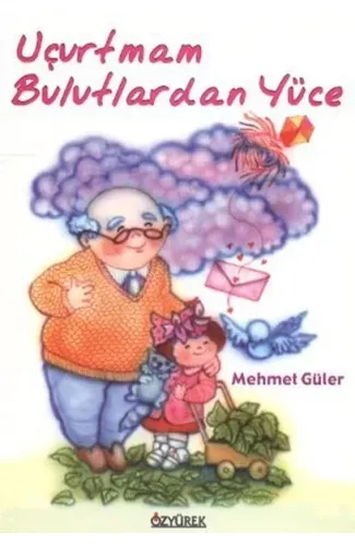 Uçurtmam Bulutlardan Yüce