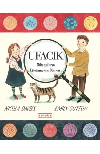 Ufacık - Mikropların Görünmeyen Dünyası