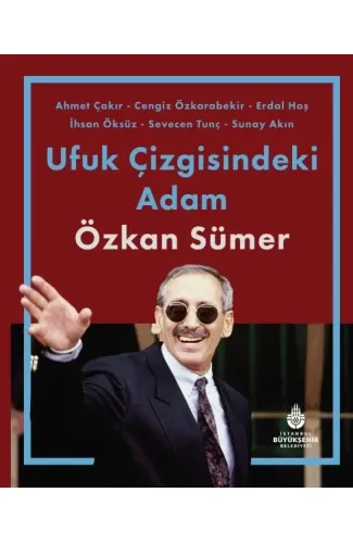Ufuk Çizgisindeki Adam Özkan Sümer