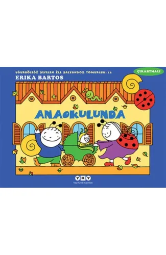 Uğurböceği Sevecen ile Salyangoz Tomurcuk 12 - Anaokulunda