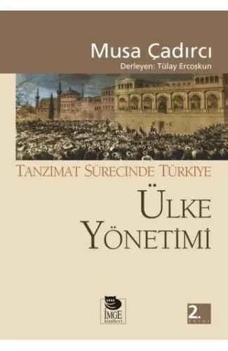 Ülke Yönetimi - Tanzimat Sürecinde Türkiye