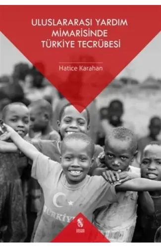 Uluslararası Yardım Mimarisinde Türkiye Tecrübesi